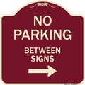 Signmission Designer Series-No Parking Between Signs 2 Burgungy Heavy-Gauge Aluminum, 18" x 18", BU-1818-9964 A-DES-BU-1818-9964